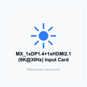 NovaStar MX_1xDP1.4+1xHDMI2.1 (8K@30Hz) Input Card